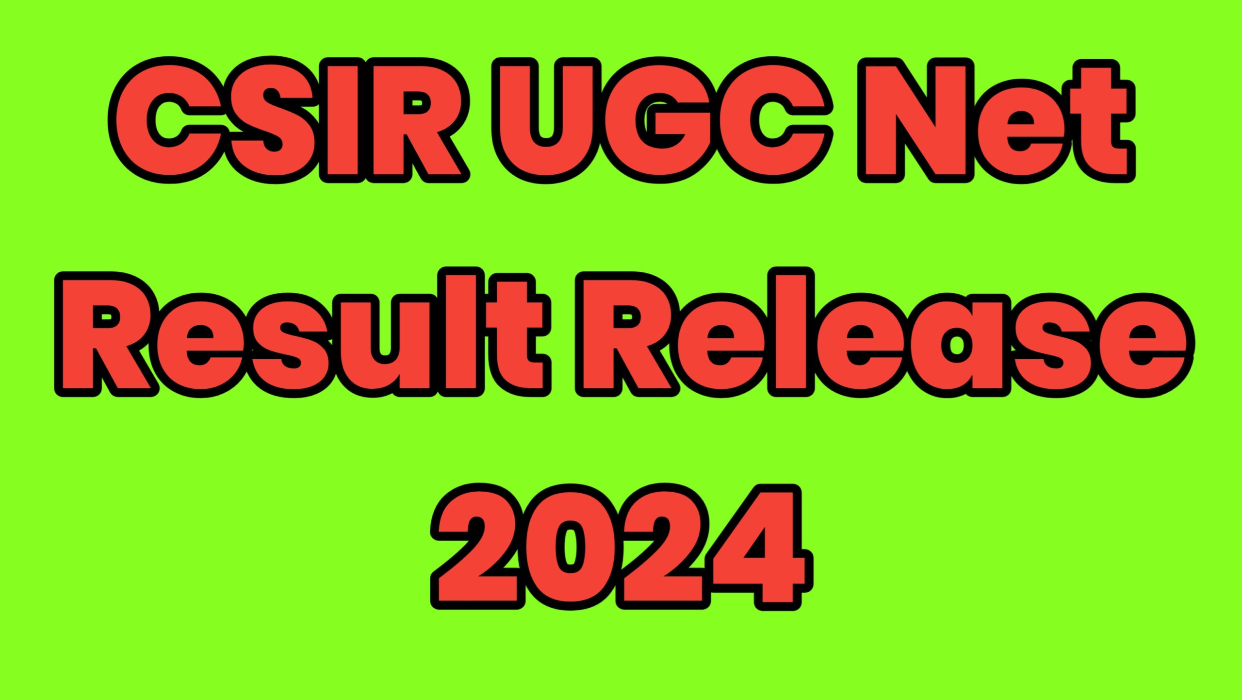 CSIR UGC Net Result Release 2024 CSIR UGC Net परिणाम हुआ जारी, जल्दी